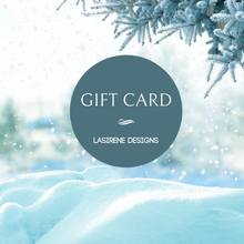 Load image into Gallery viewer, Lasirene Designs Gift Card ~ $25 and up